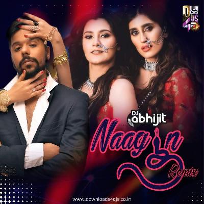 Naagin (Remix) - Dj Abhijit